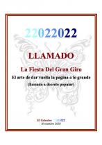 Llamado 22022022 : La fiesta del grand giro (ES)
Lien vers: https://www.dropbox.com/s/p33a8mfll1d1ai4/LLAMADO_22022022_Spanish.pdf?dl=0